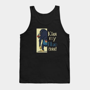 Kiss My Blue Ass Tank Top